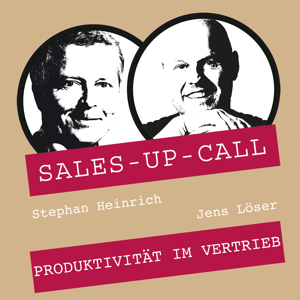 Sales-up-Call Produktivität im Vertrieb Jens Löser
